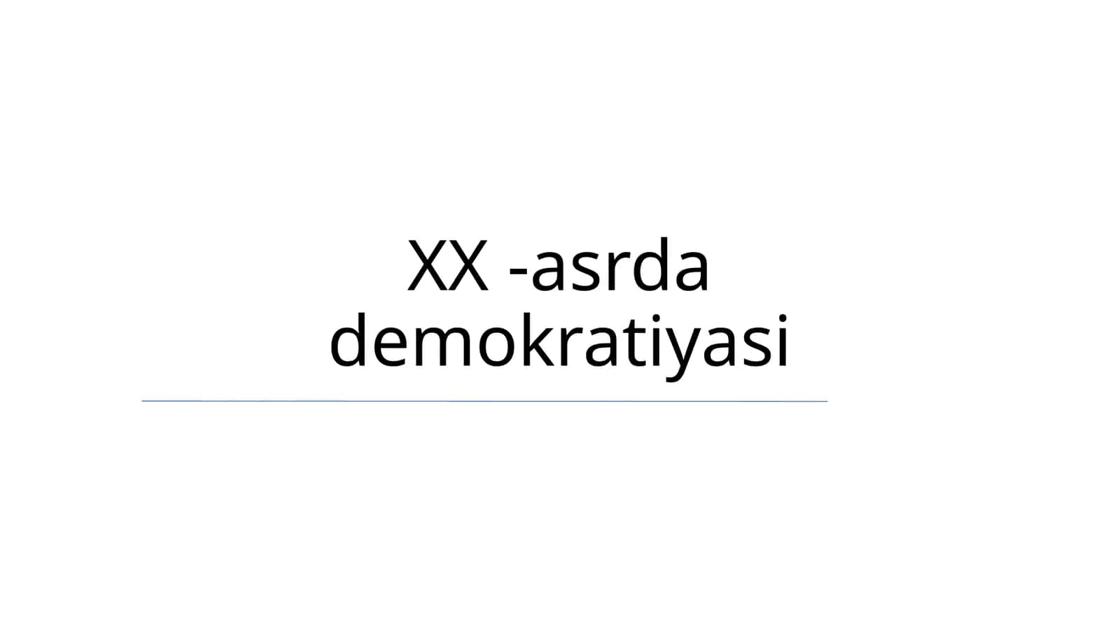 XX -asrda demokratiyasi 1