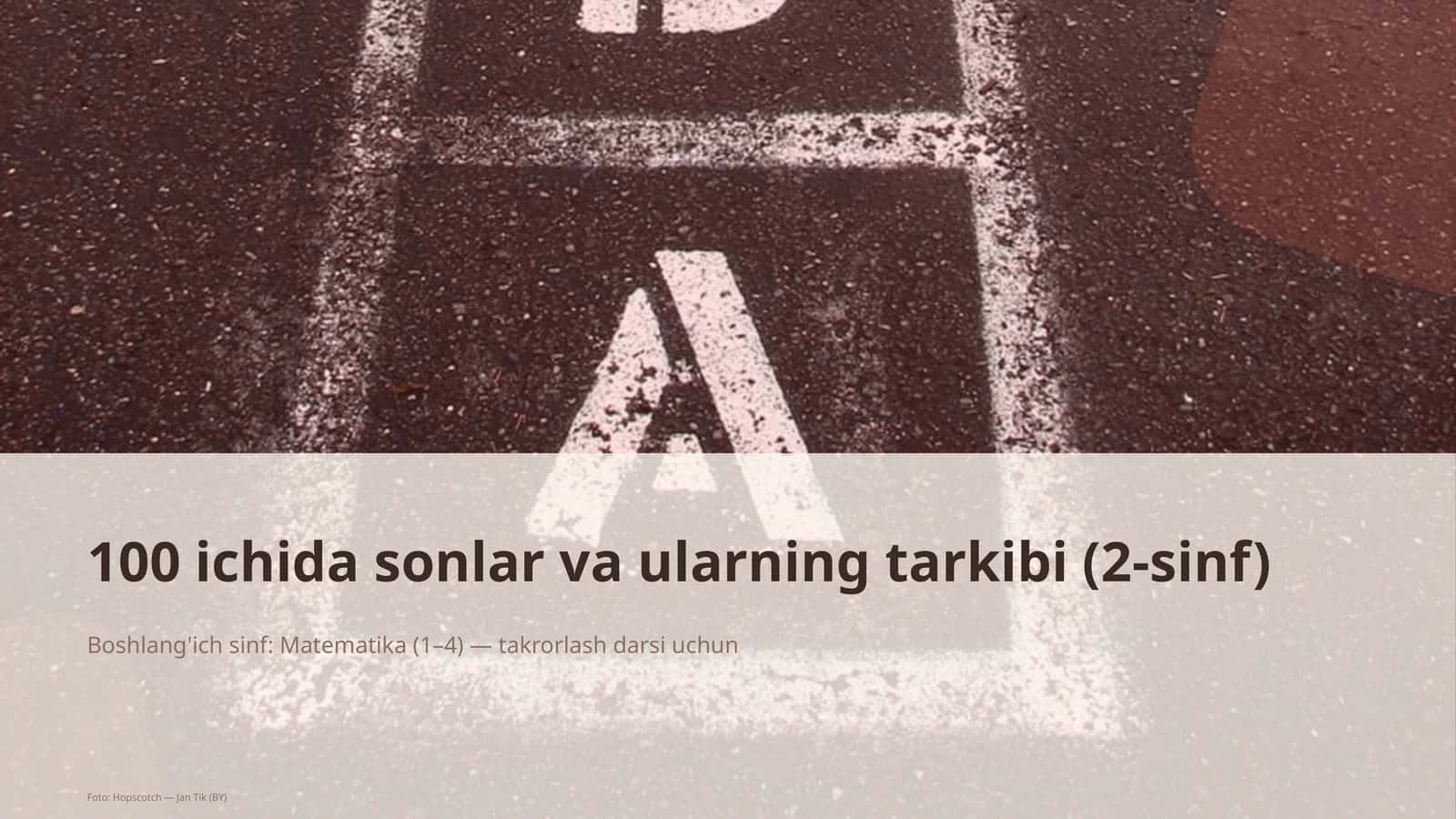 100 ichida sonlar va ularning tarkibi (2-sinf) 1