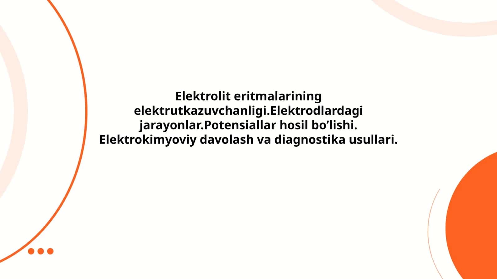 Elektrolit eritmalarining elektrutkazuvchanligi.Elektrodlardagi jarayonlar.Potensiallar hosil boʼlishi. Elektrokimyoviy davolash va diagnostika usullari 1