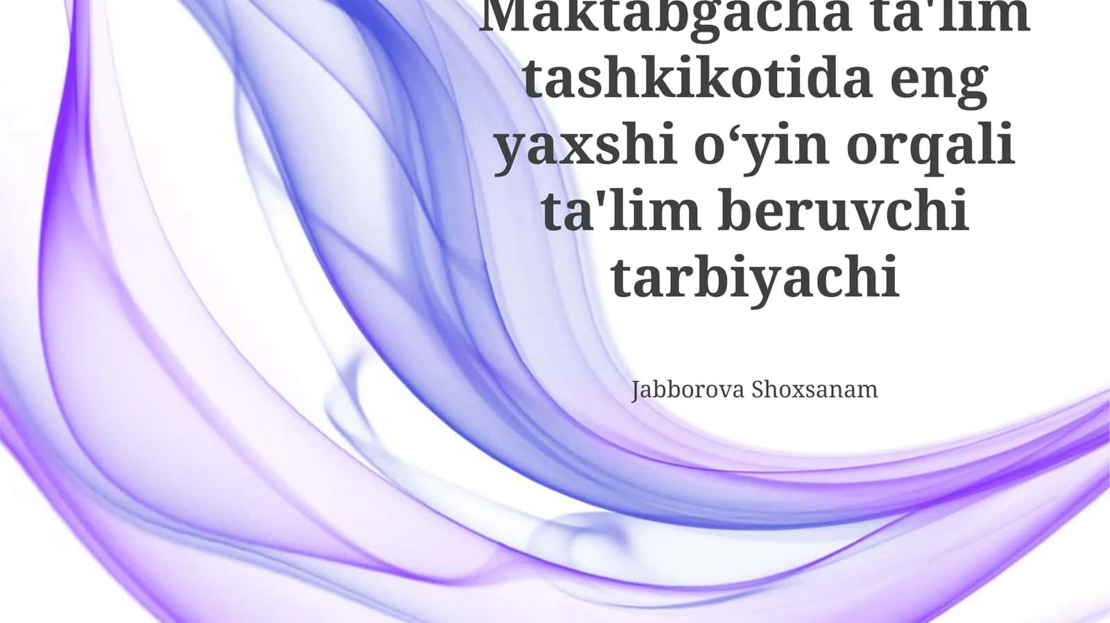 Maktabgacha ta'lim tashkikotida eng yaxshi oʻyin orqali ta'lim beruvchi tarbiyachi 1