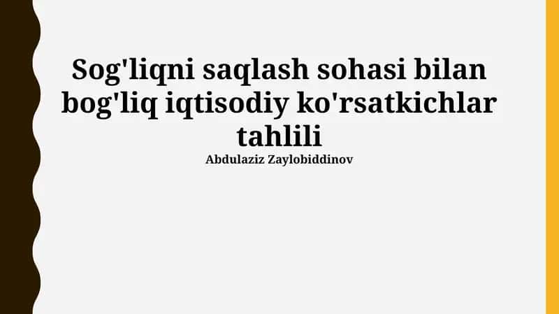 Sog'liqni saqlash sohasi bilan bog'liq iqtisodiy ko'rsatkichlar tahlili 1