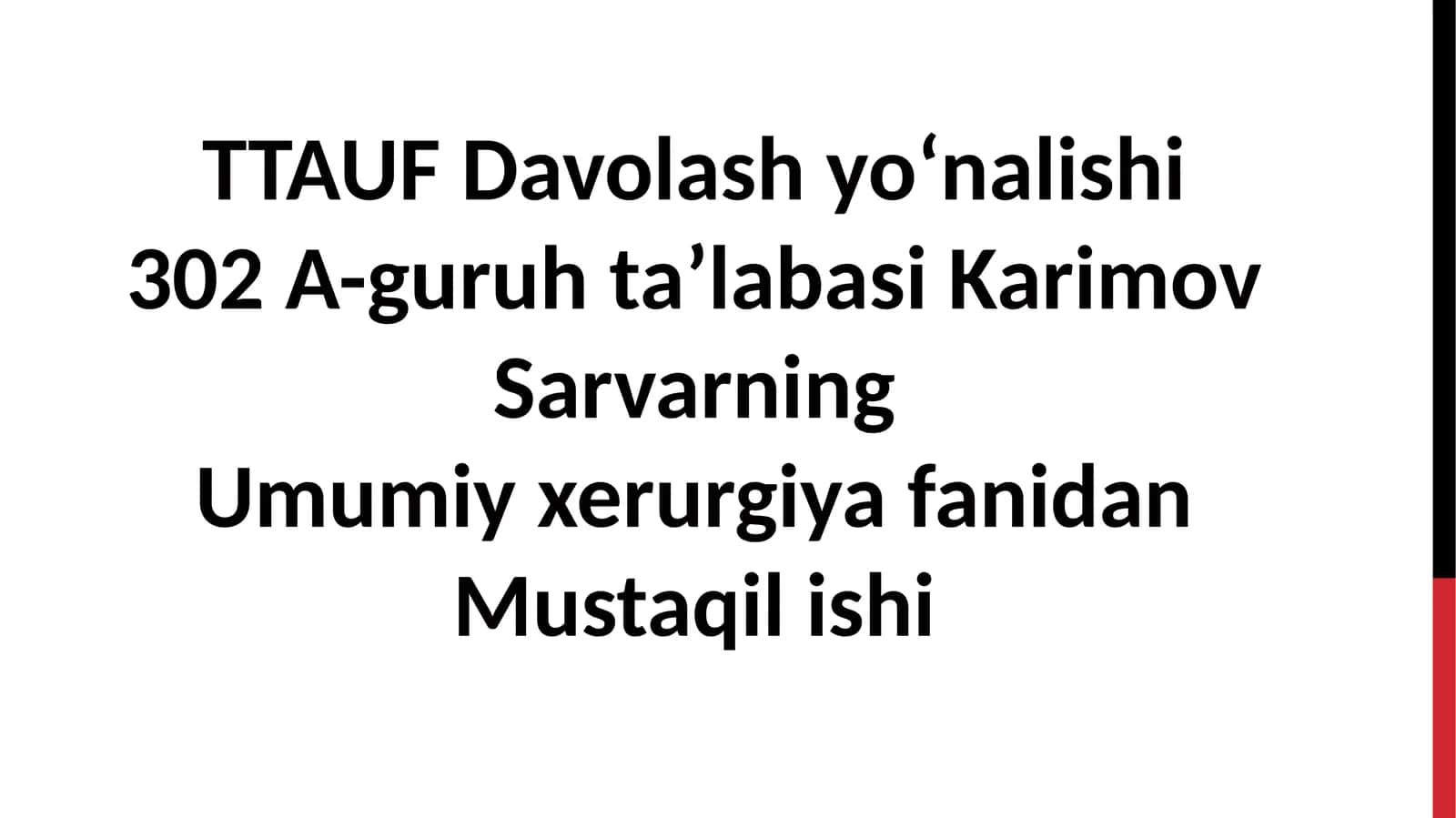Umumiy xerurgiya fanidan Mustaqil ishi 1
