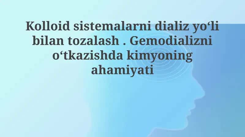 Dializning kimyoviy usullari 1