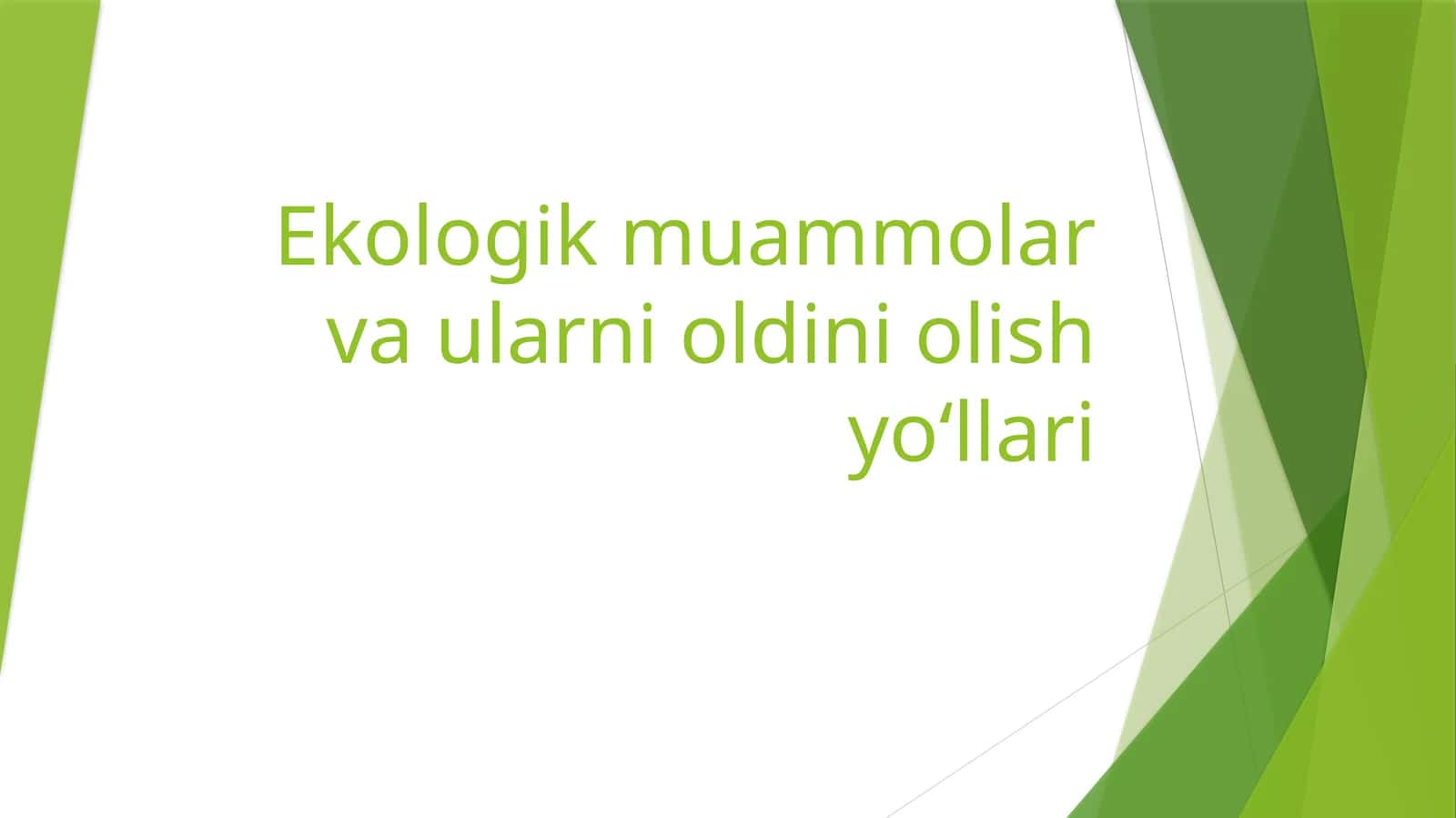 Ekologik muammolar va ularni oldini olish yo‘llari 1