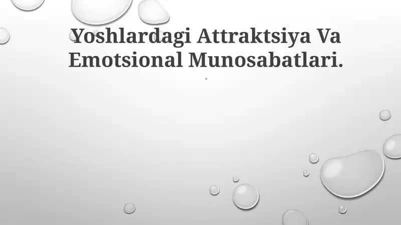 Yoshlardagi Attraktsiya Va Emotsional Munosabatlari 1