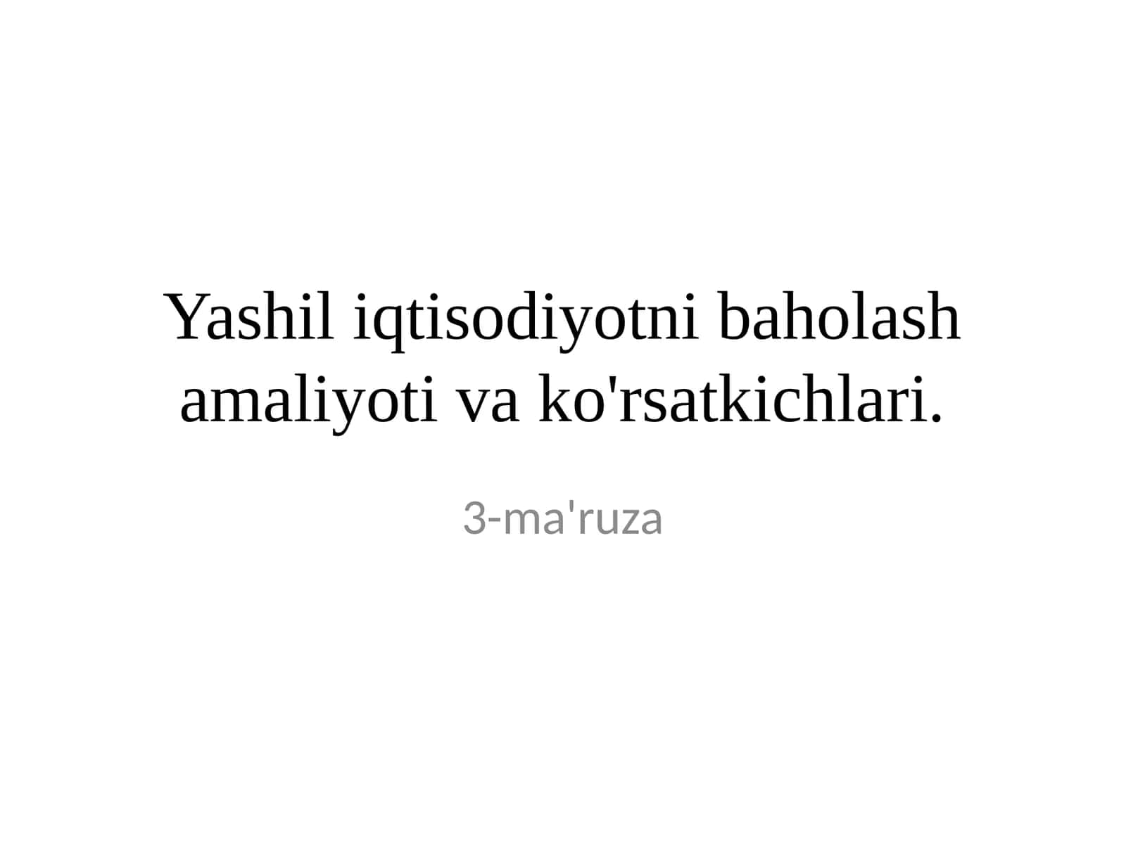 Yashil iqtisodiyotni baholash amaliyoti va ko'rsatkichlari 1