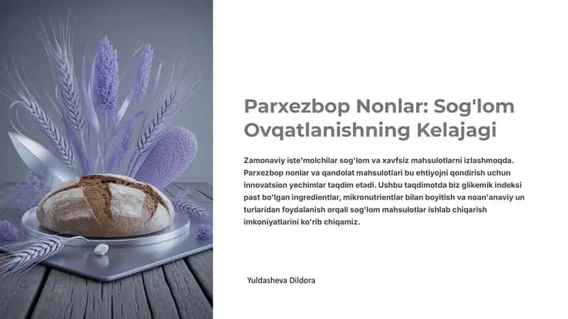 Parxezbop Nonlar: Sog'lom Ovqatlanishning Kelajagi 1