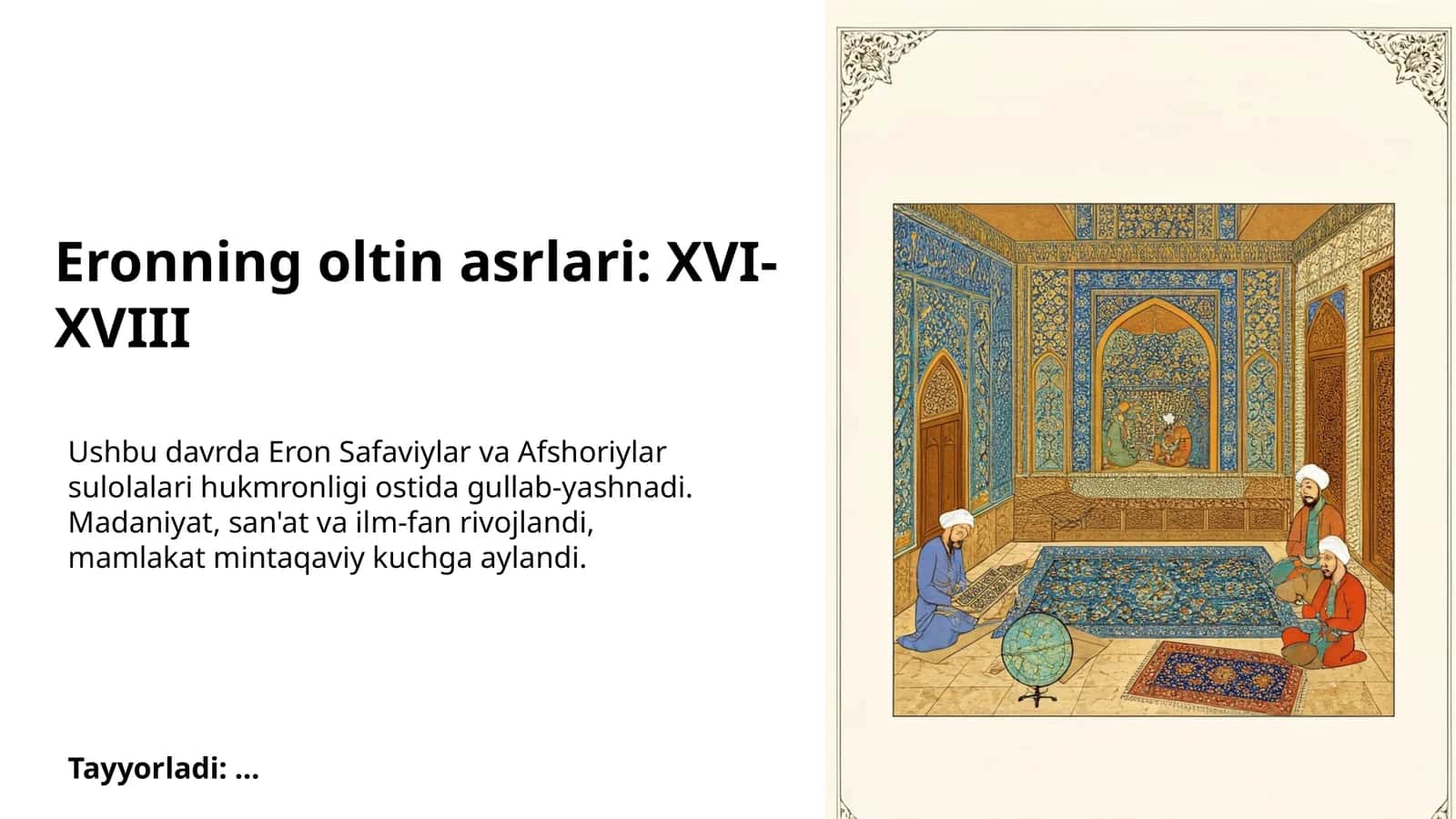 Eronning oltin asrlari: XVI-XVIII 1