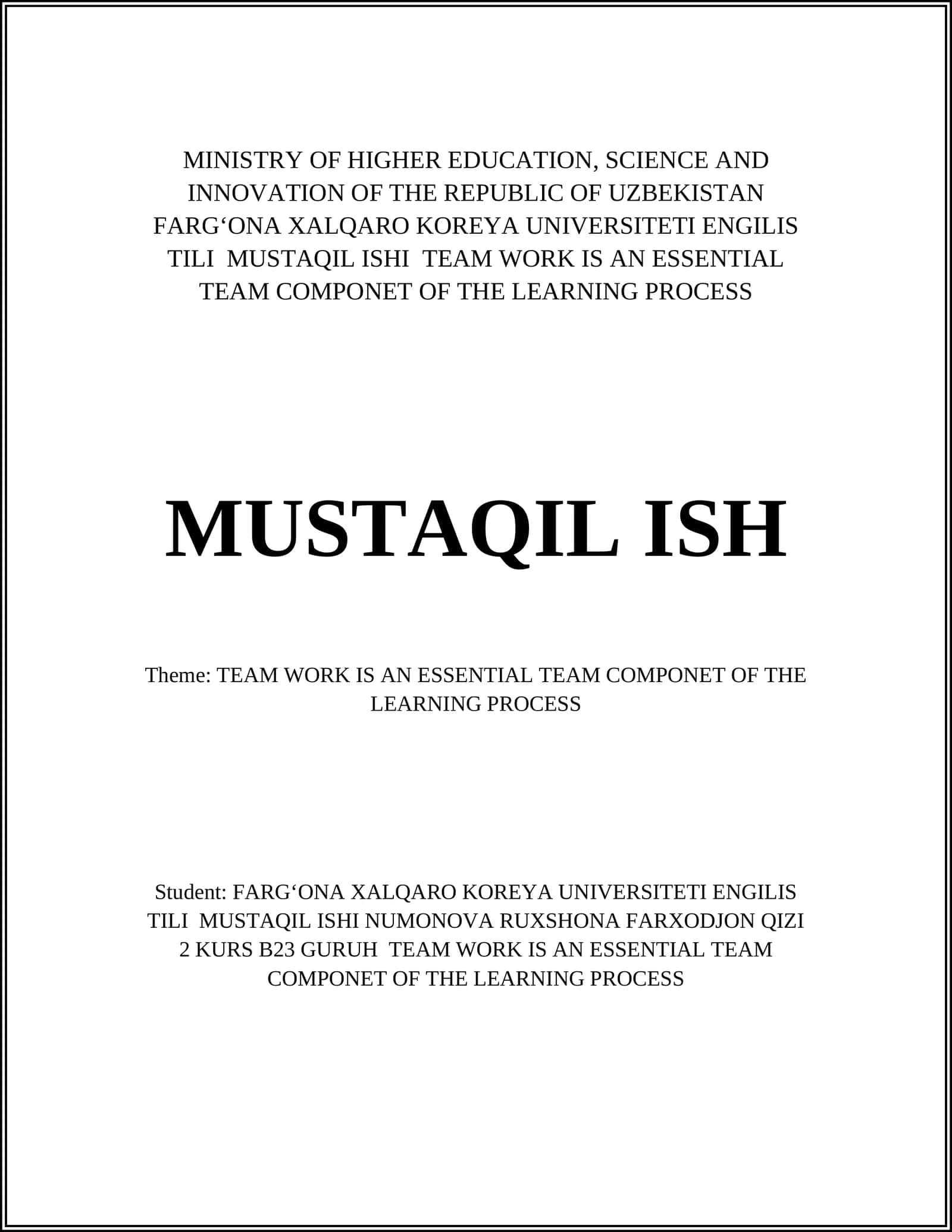 TEAM WORK IS AN ESSENTIAL TEAM COMPONET OF THE LEARNING PROCESS 1