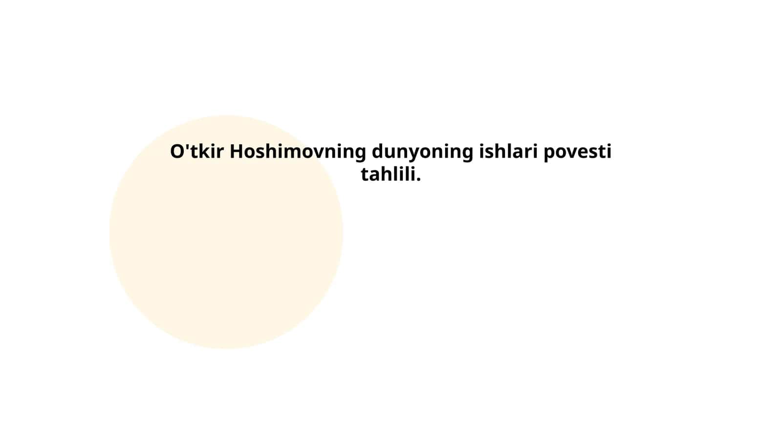O'tkir Hoshimovning dunyoning ishlari povesti tahlili 1