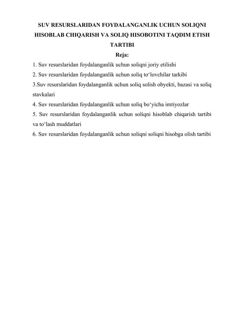 SUV RESURSLARIDAN FOYDALANGANLIK UCHUN SOLIQNI HISOBLAB CHIQARISH VA SOLIQ HISOBOTINI TAQDIM ETISH TARTIBI 1