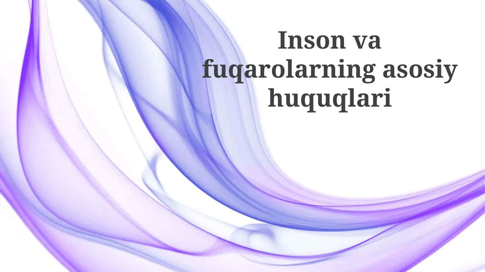 Inson Huquqlari va Asosiy Huquqlarni Belgilash 1