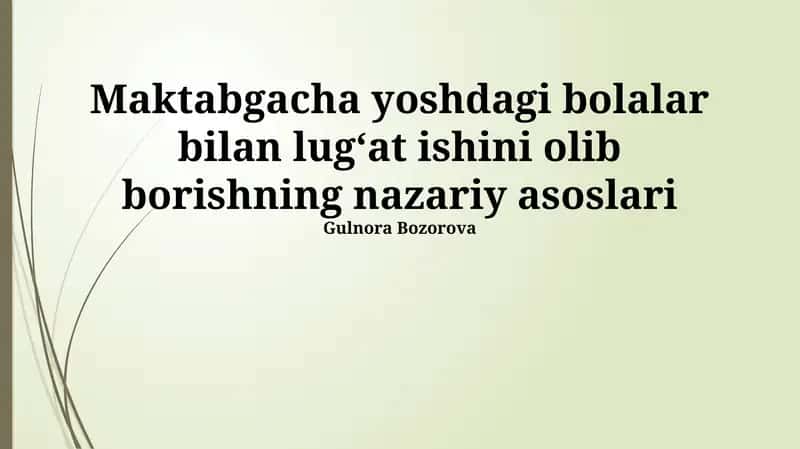 Maktabgacha yoshdagi bolalar bilan lug'at ishlari nazariy asoslari 1