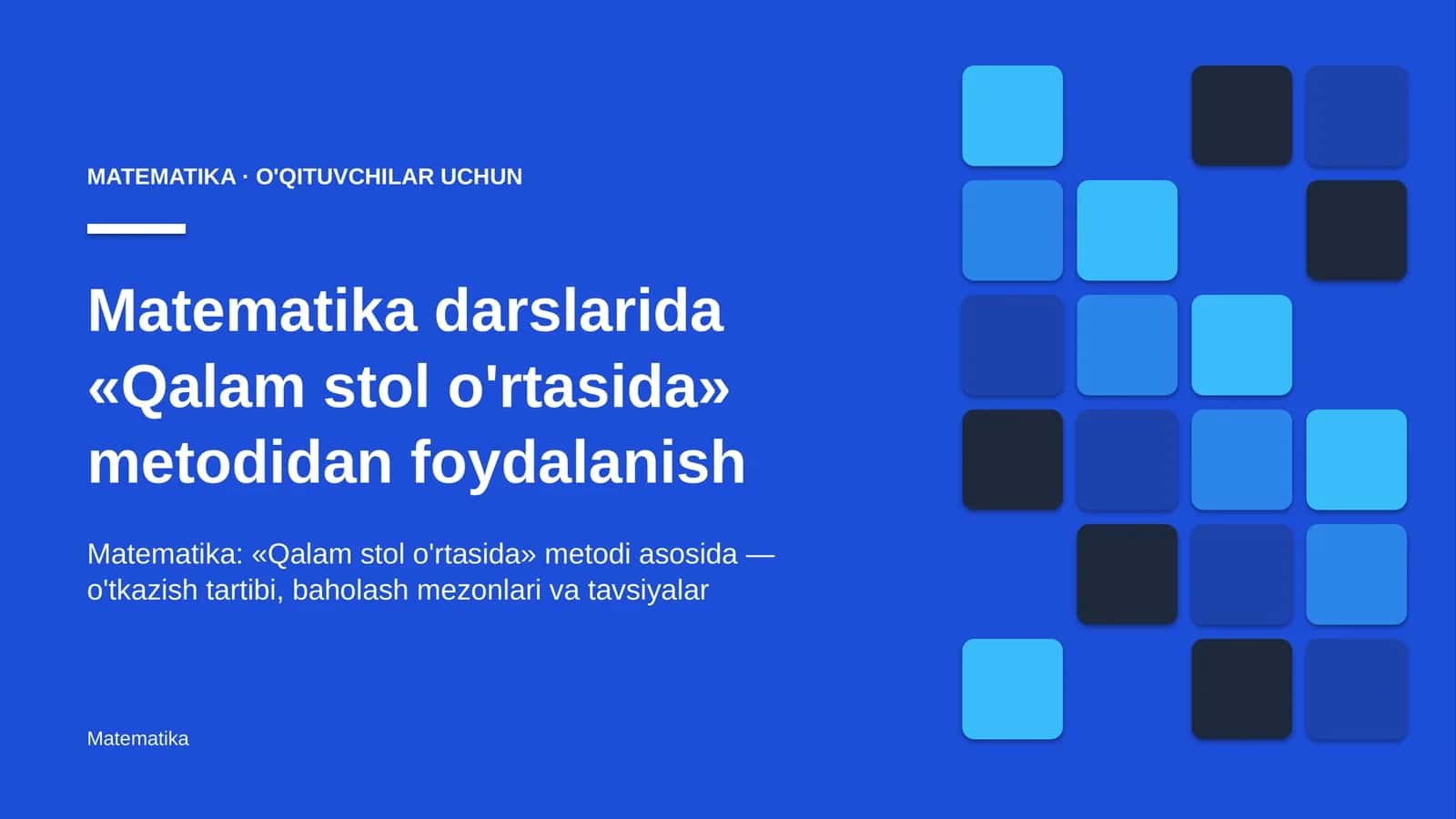 matematika darslarida qalam stol o'rtasida metodidan foydalanish 2443 1