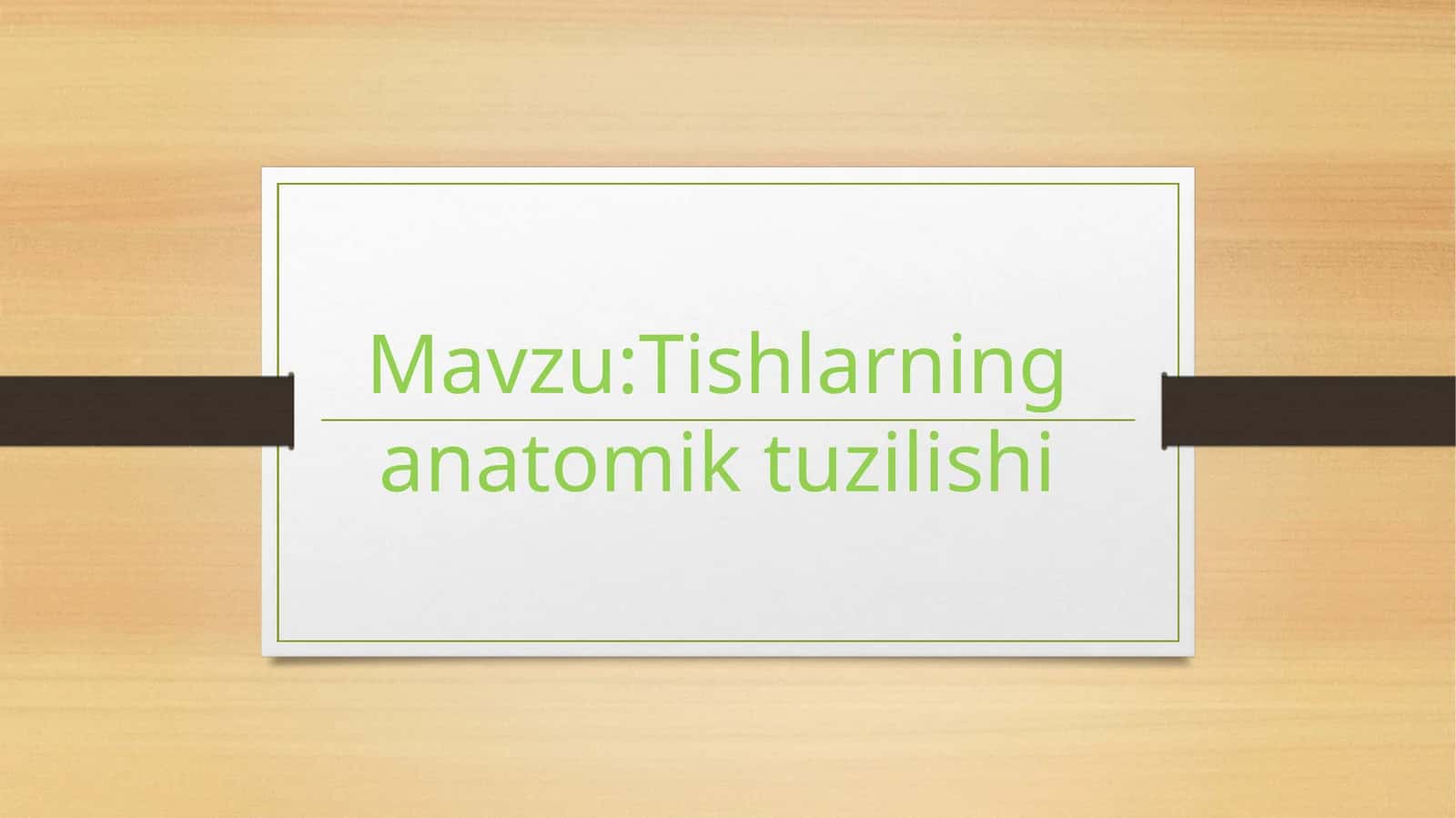Tishlarning anatomik tuzilishi 1