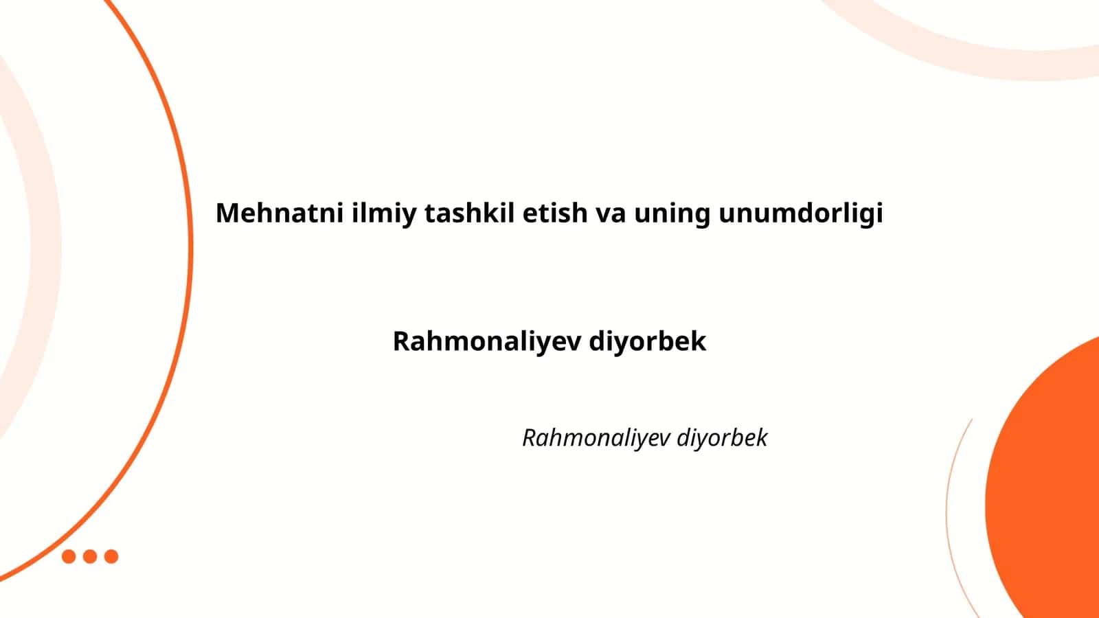 Mehnatni ilmiy tashkil etish va uning unumdorligi 1