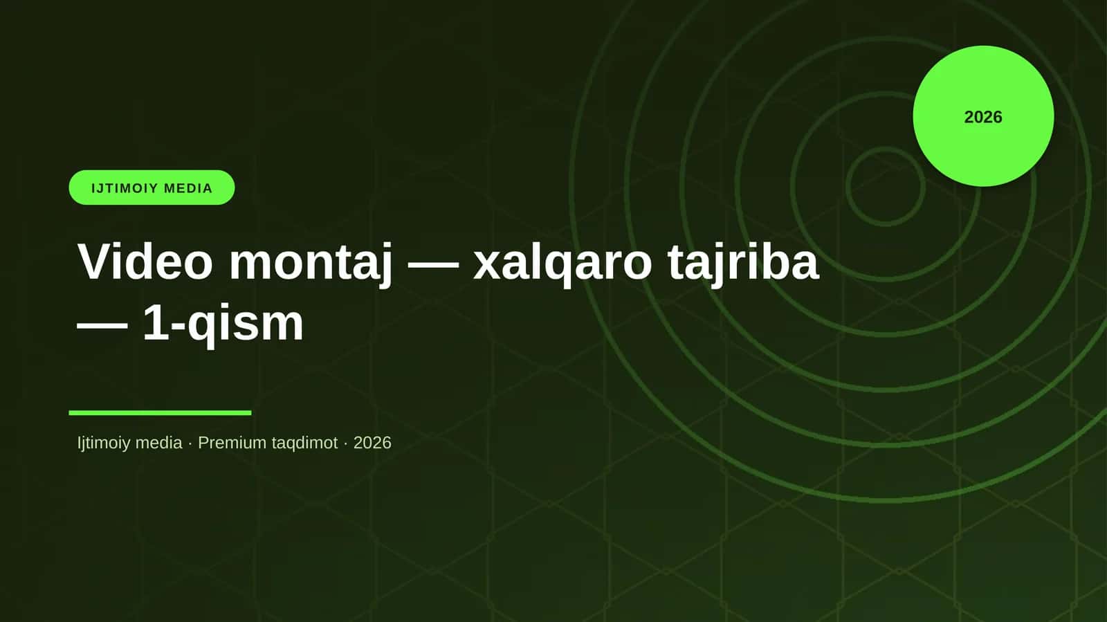 Video montaj — xalqaro tajriba — 1-qism 1