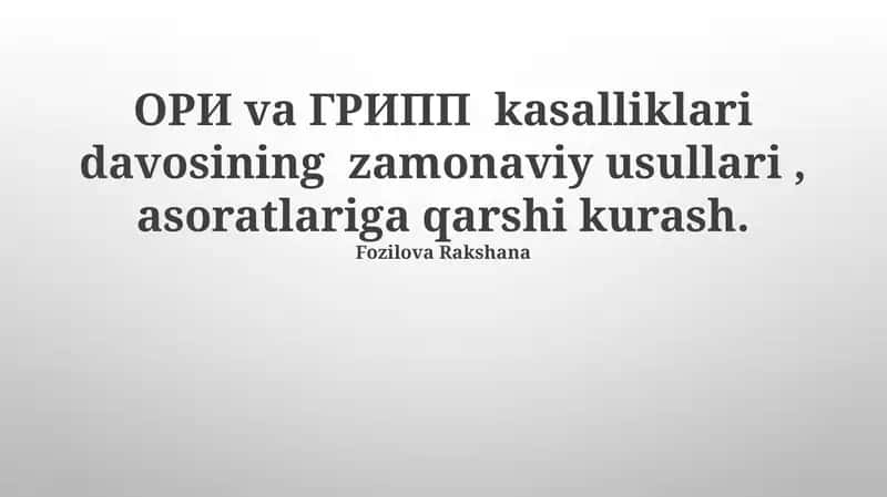 Oʻtkir respirator virusli infeksiyonlar va grippning zamonaviy davolash usullari 1