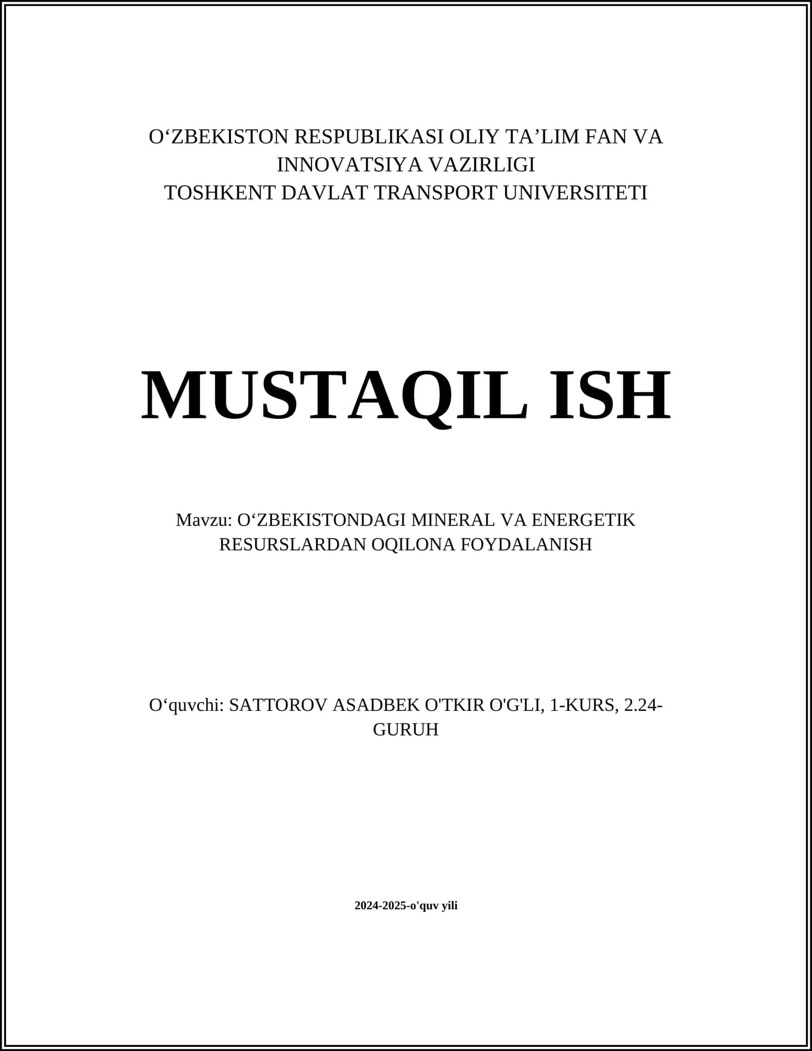 O‘ZBEKISTON RESPUBLIKASI OLIY TA’LIM FAN VA INNOVATSIYA VAZIRLIGI TOSHKENT DAVLAT TRANSPORT UNIVERSITETI MUSTAQIL ISH 1