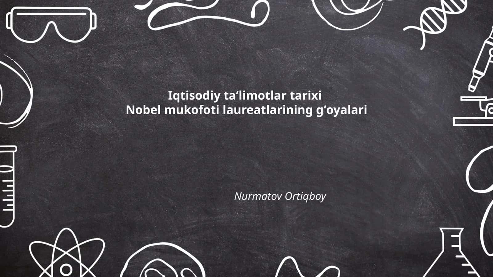 Iqtisodiy ta'limotlarda Nobel mukofoti tarixi 1