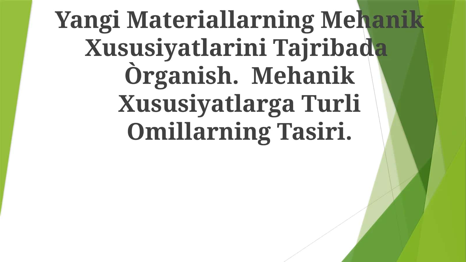Yangi Materiallarning Mehanik Xususiyatlarini Tajribada Òrganish 1