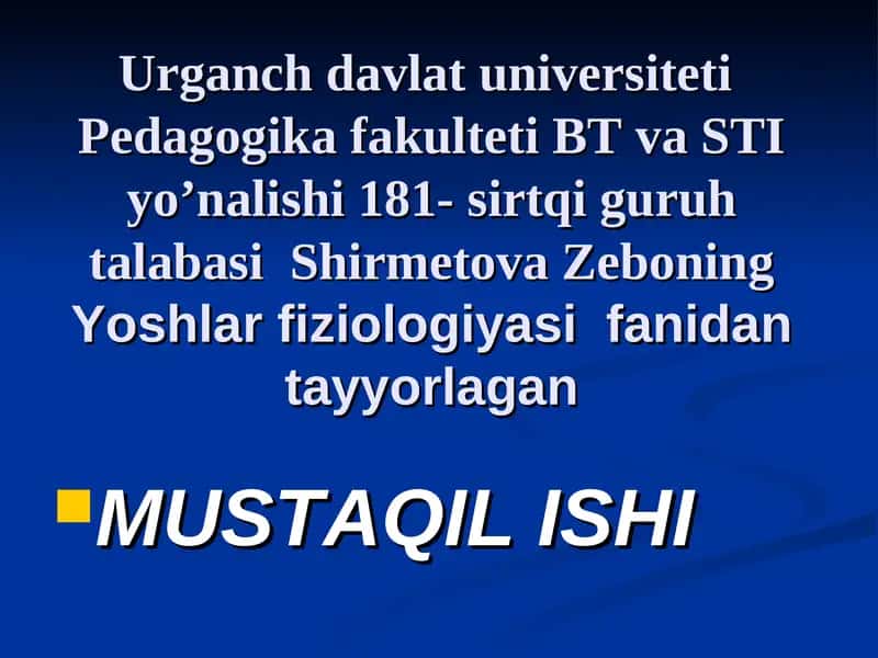 Yoshlar fiziologiyasi fanidan tayyorlagan MUSTAQIL ISHI GIYOHVANDLIK VA UNING SALBIY OQIBATLARI 1