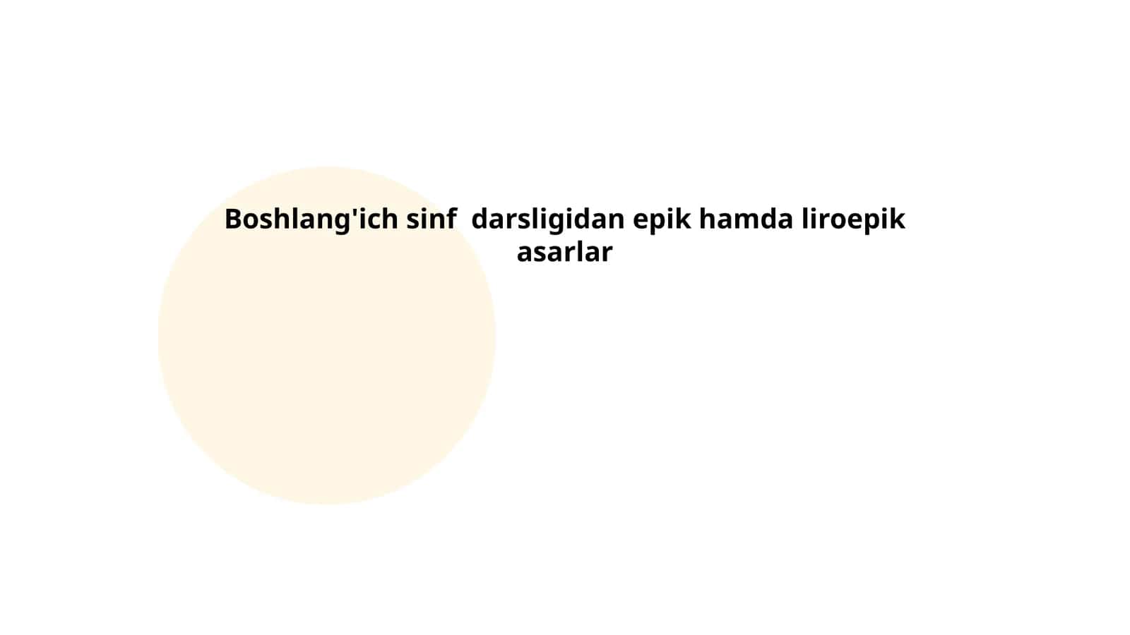 Boshlang'ich sinf darsligidan epik hamda liroepik asarlar 1