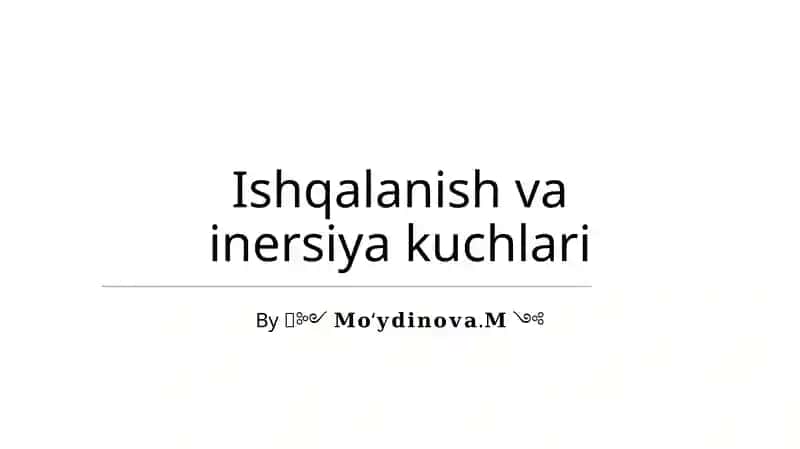 Ishqalanish va inersiya kuchlari