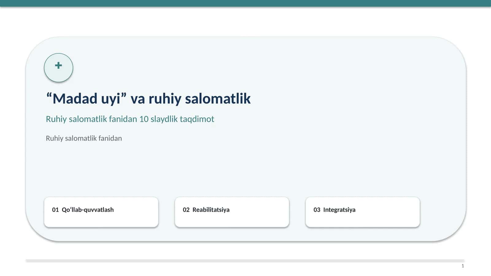"Madad uyi" va ruhiy salomatlik 1