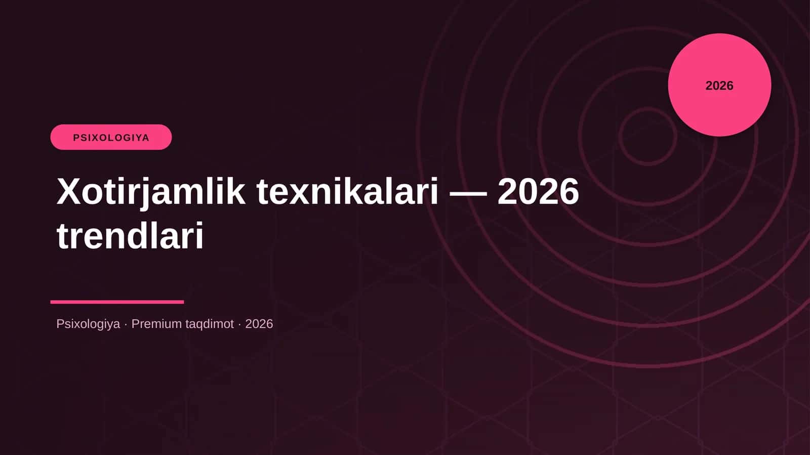 Xotirjamlik texnikalari — 2026 trendlari 1