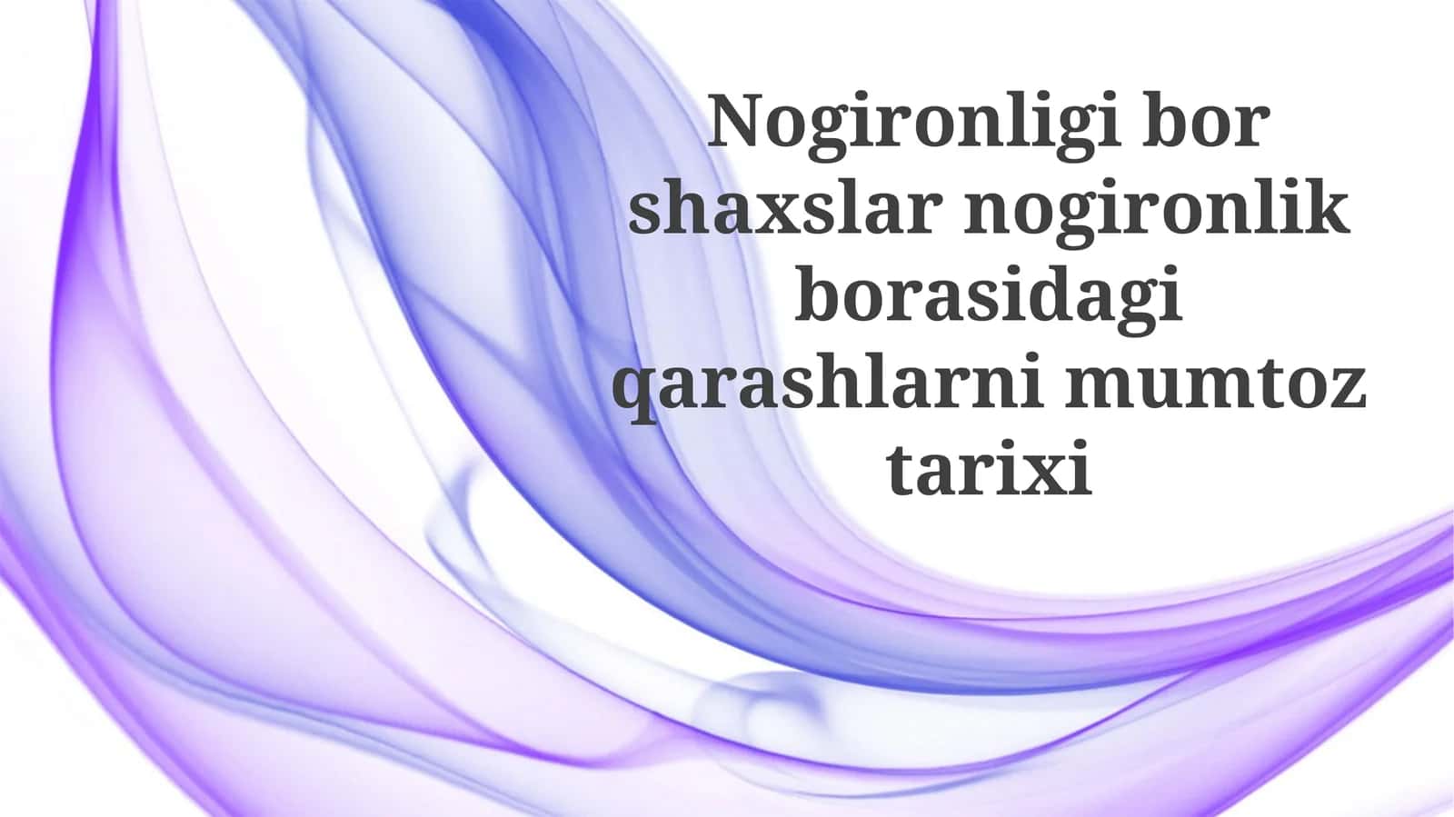 Nogironligi bor shaxslar nogironlik borasidagi qarashlarni mumtoz tarixi 1