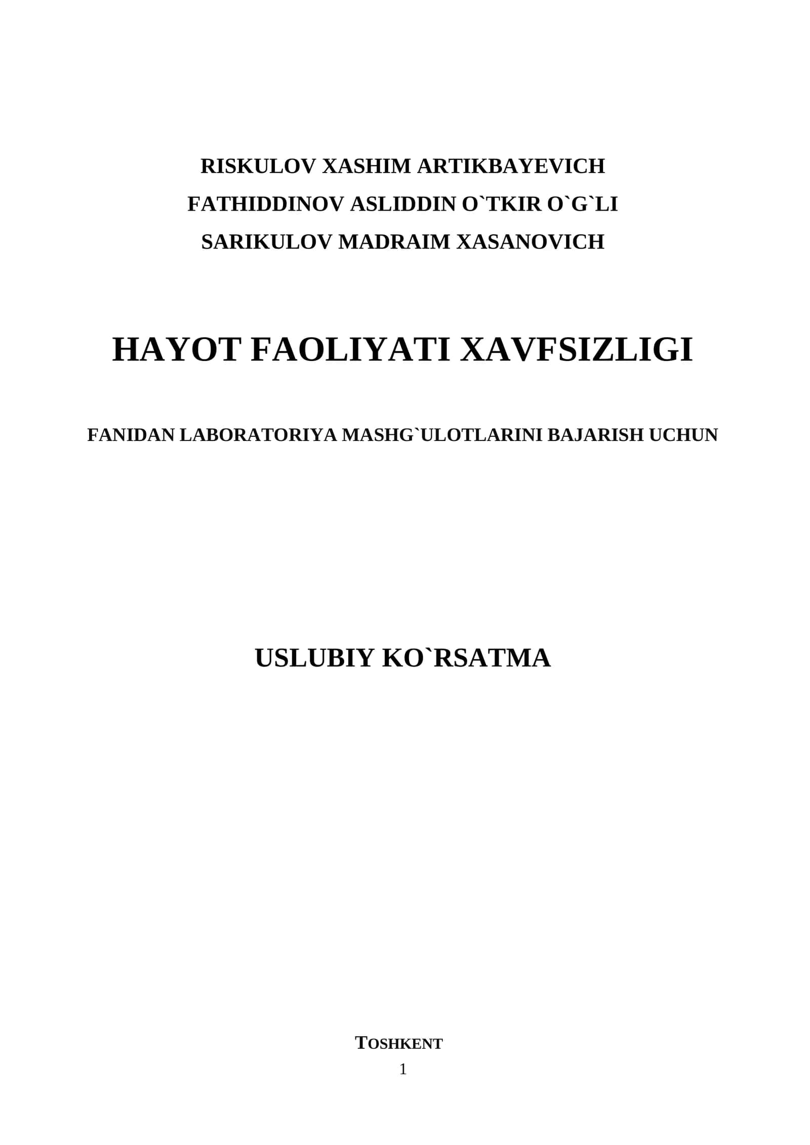 HAYOT FAOLIYATI XAVFSIZLIGI FANIDAN LABORATORIYA MASHG`ULOTLARINI BAJARISH UCHUN USLUBIY KO`RSATMA 1