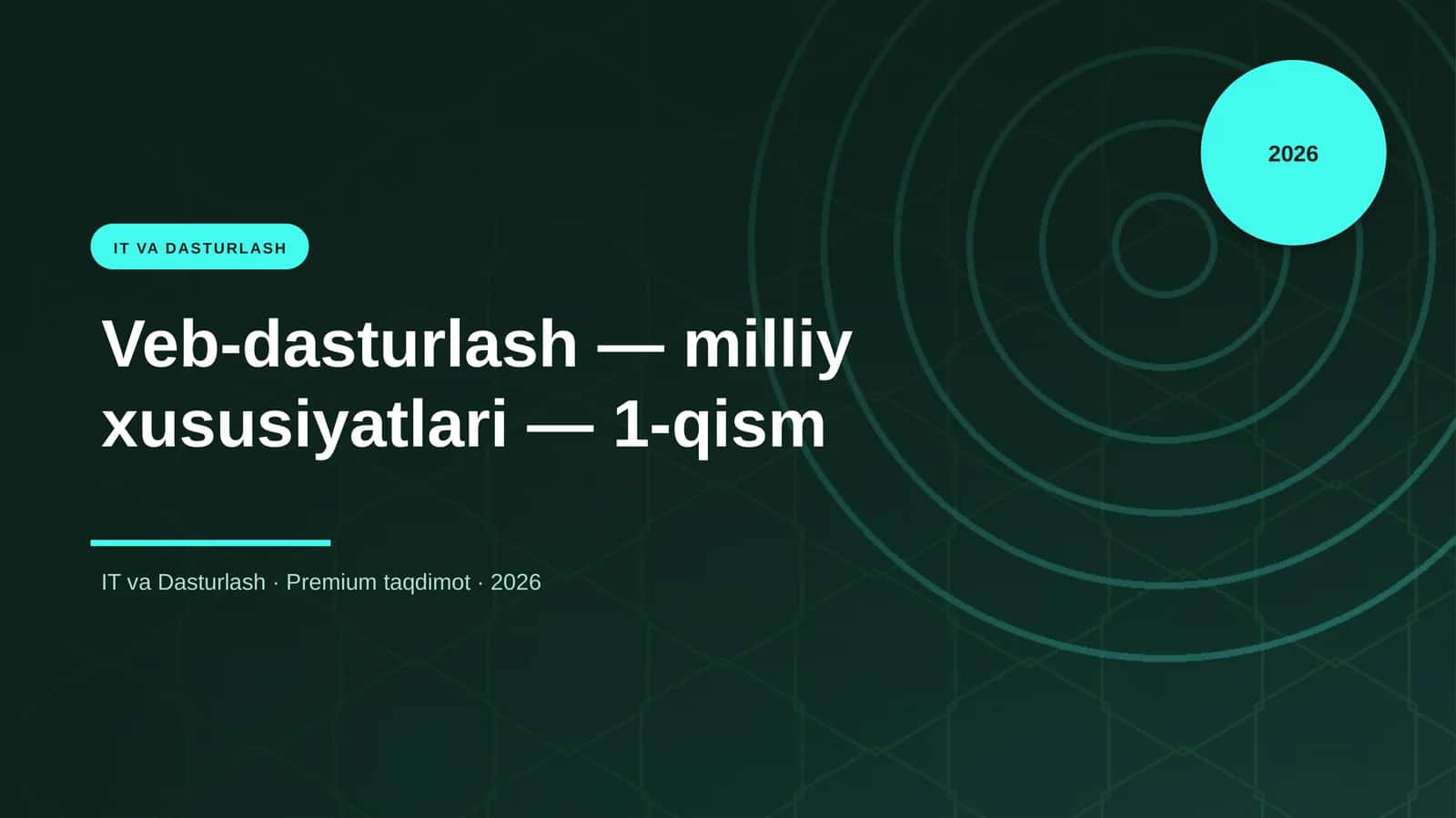 Veb-dasturlash — milliy xususiyatlari — 1-qism 1
