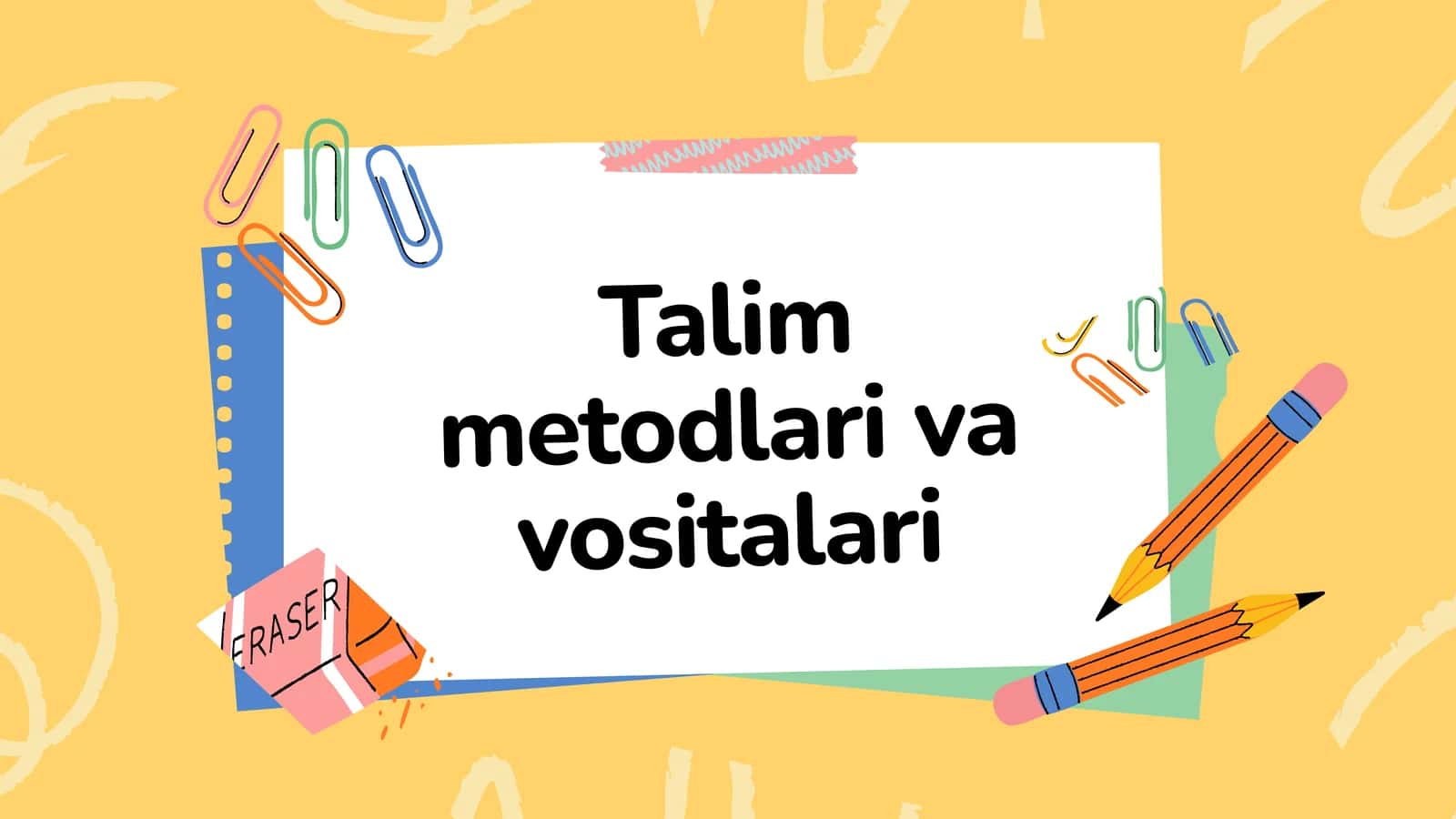 Ta'lim Metodlari va Vositalari 1