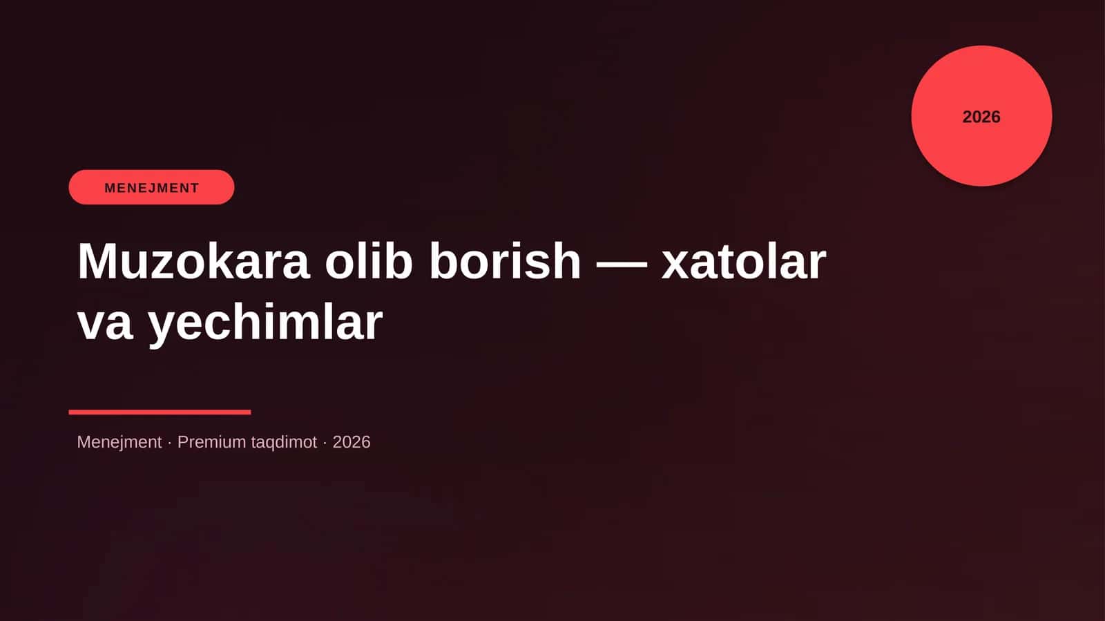 Muzokara olib borish — xatolar va yechimlar 1