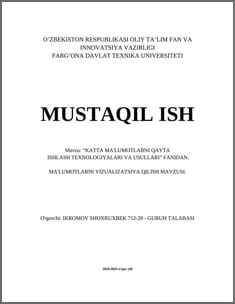 “KATTA MA'LUMOTLARNI QAYTA ISHLASH TEXNOLOGIYALARI VA USULLARI” FANIDAN 1