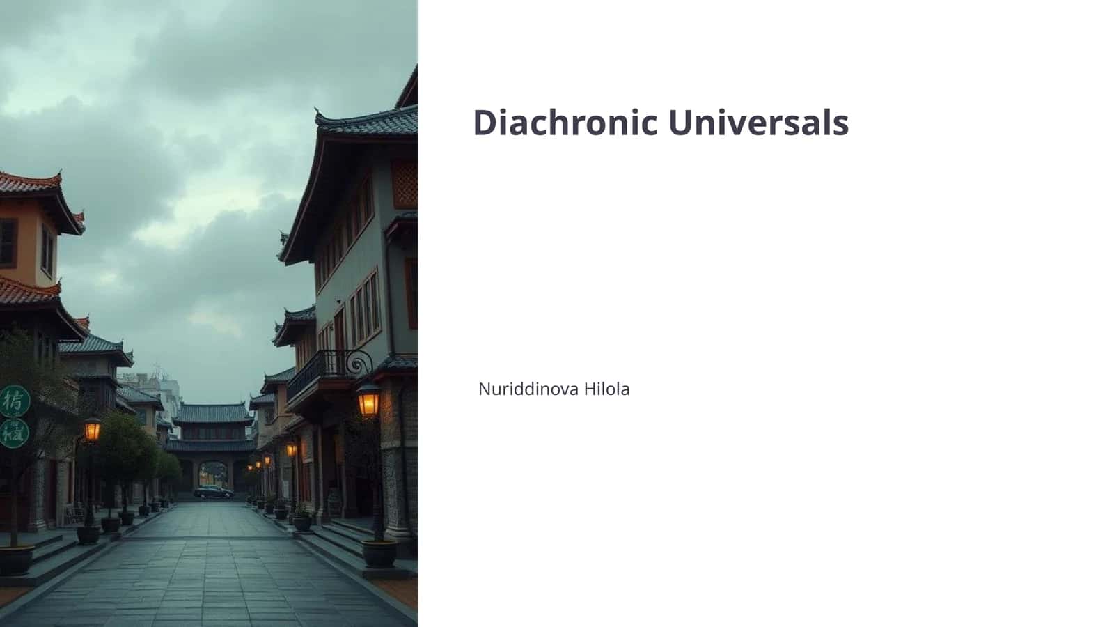Diachronic Universals 1