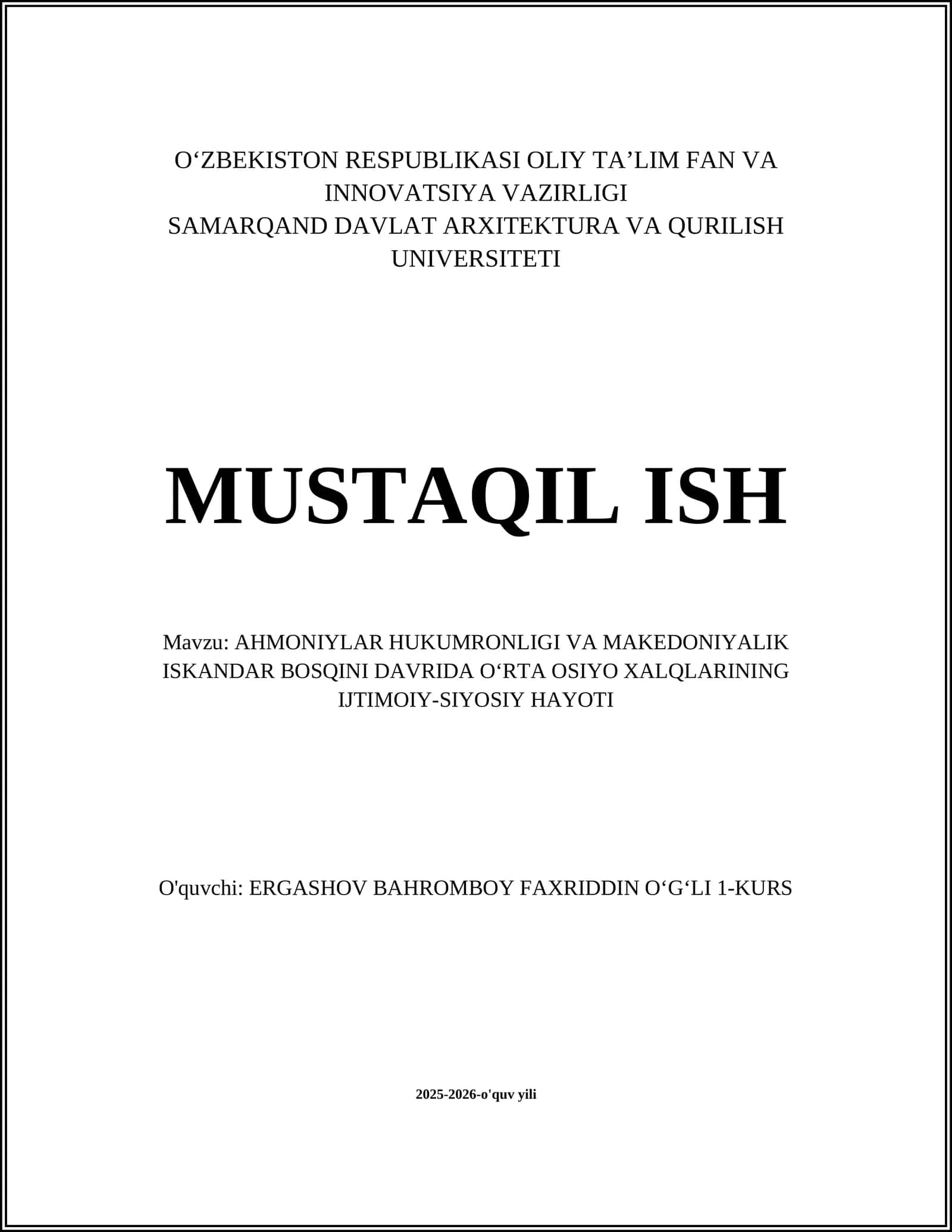 AHMONIYLAR HUKUMRONLIGI VA MAKEDONIYALIK ISKANDAR BOSQINI DAVRIDA OʻRTA OSIYO XALQLARINING IJTIMOIY-SIYOSIY HAYOTI 1
