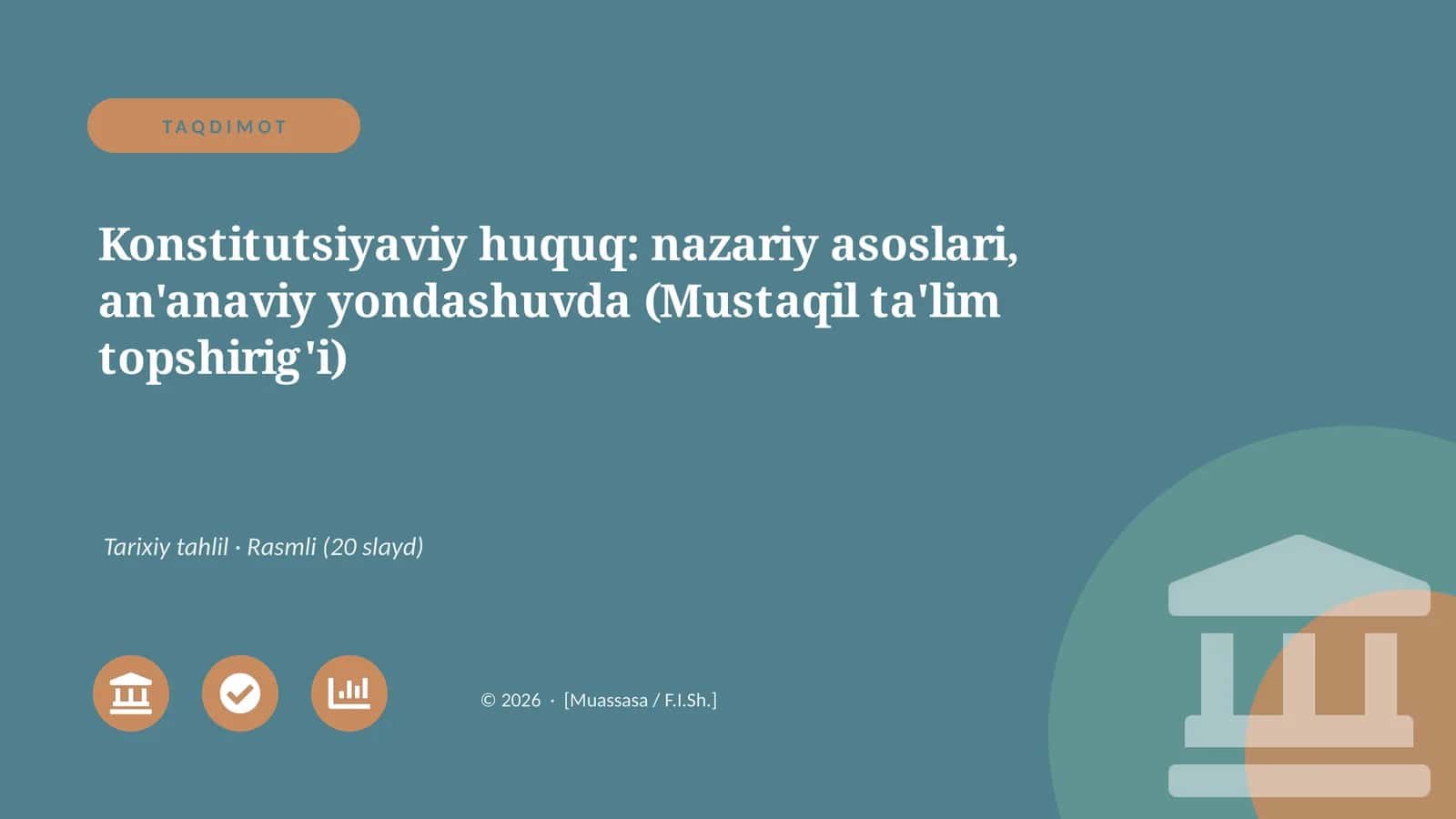 Konstitutsiyaviy huquq: nazariy asoslari, an'anaviy yondashuvda (Mustaqil ta'lim topshirig'i) 1