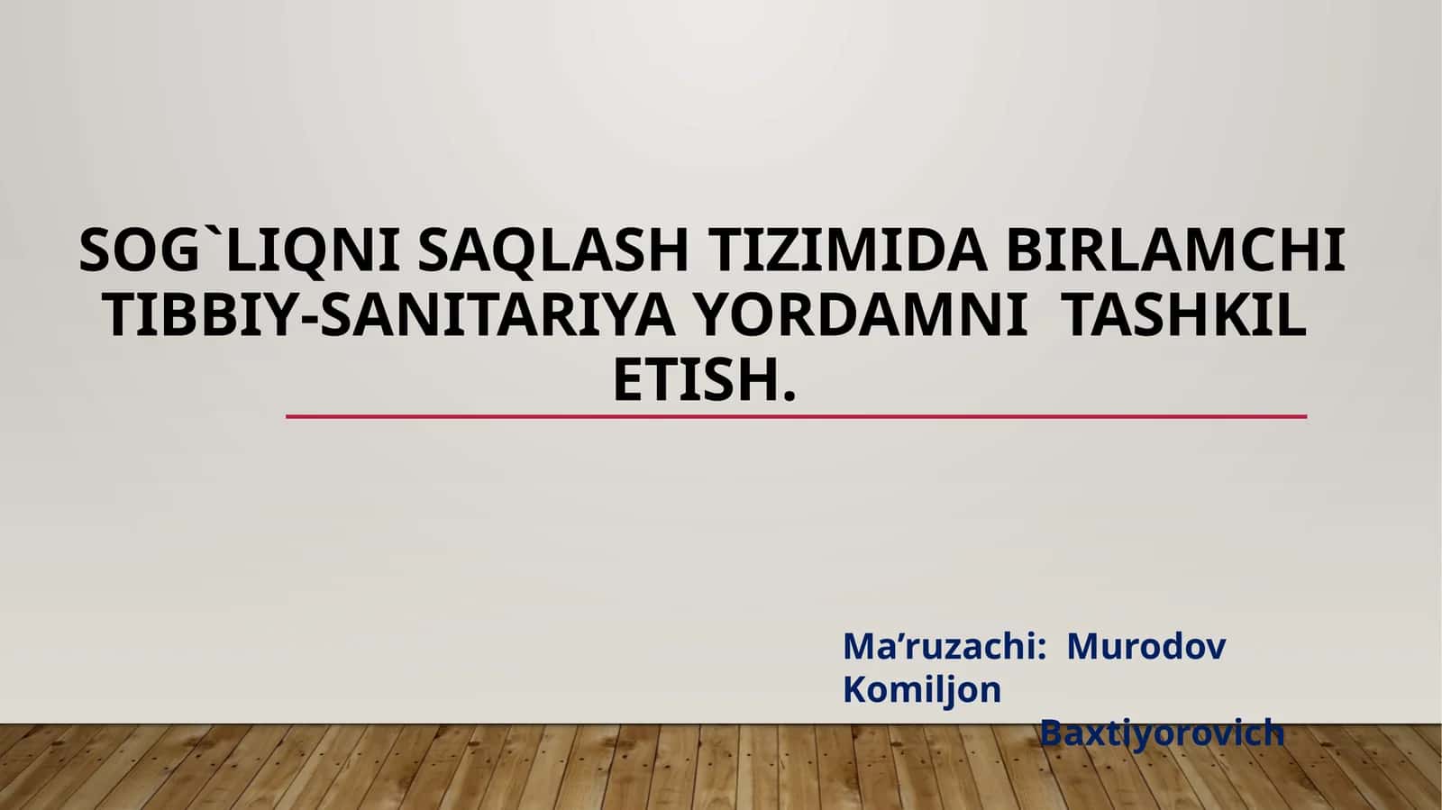 Birlamchi tibbiy-sanitariya yordamni tashkil etish 1