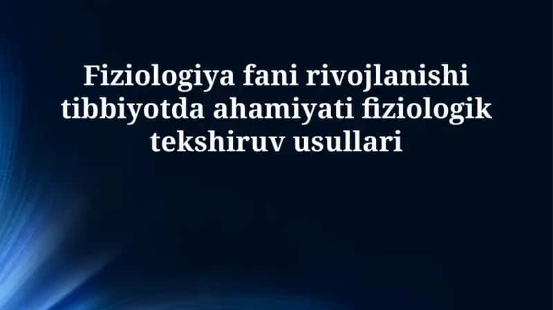 Fiziologiya fanining rivojlanish tarixi 1