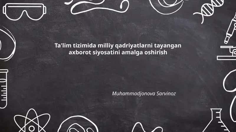 Ta'limda Milliy Qadriyatlar va Axborot Siyosati 1