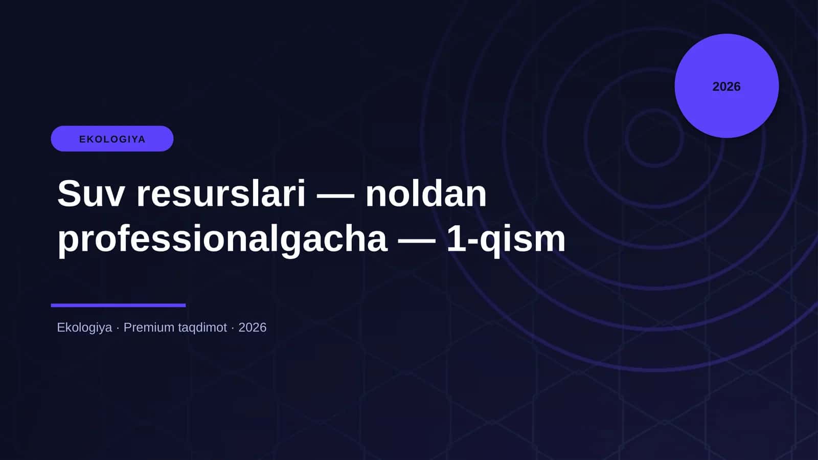 Suv resurslari — noldan professionalgacha — 1-qism 1