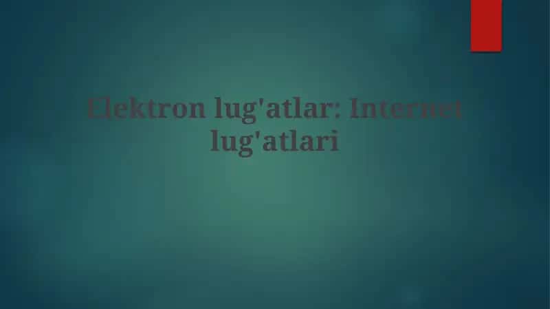 Elektronlug'atlar: Internetlug'atlari 1