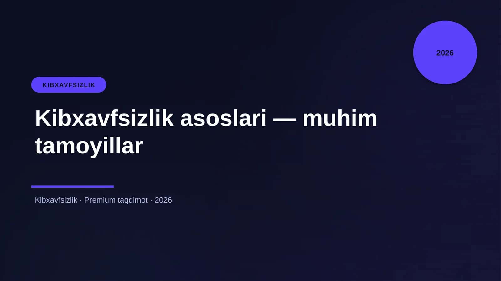 Kibxavfsizlik asoslari — muhim tamoyillar 1
