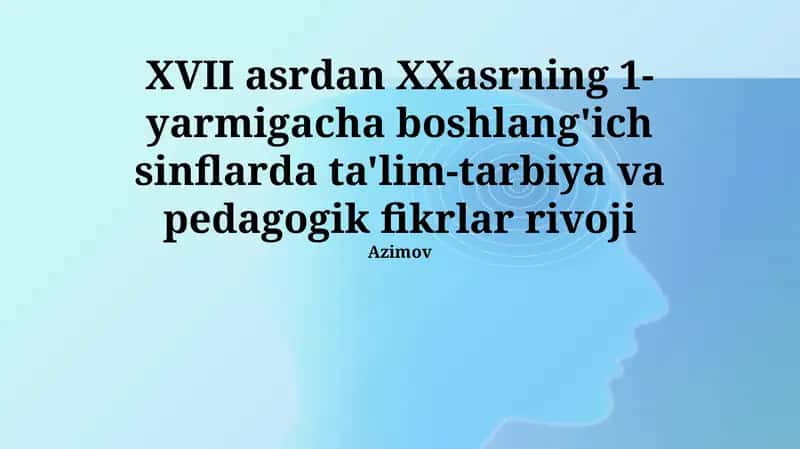 Ta'lim-tarbiya va pedagogik fikrlar rivoji 1