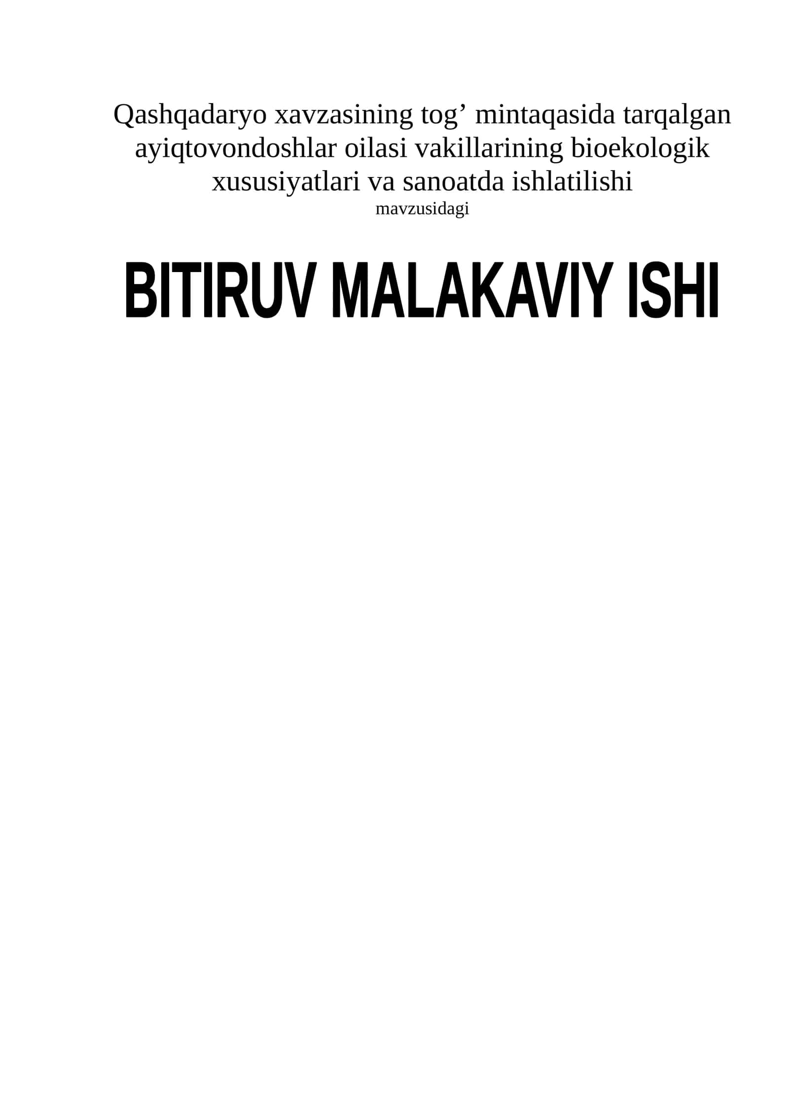 Qashqadaryo xavzasining tog’ mintaqasida tarqalgan ayiqtovondoshlar oilasi vakillarining bioekologik xususiyatlari va sanoatda ishlatilishi 1