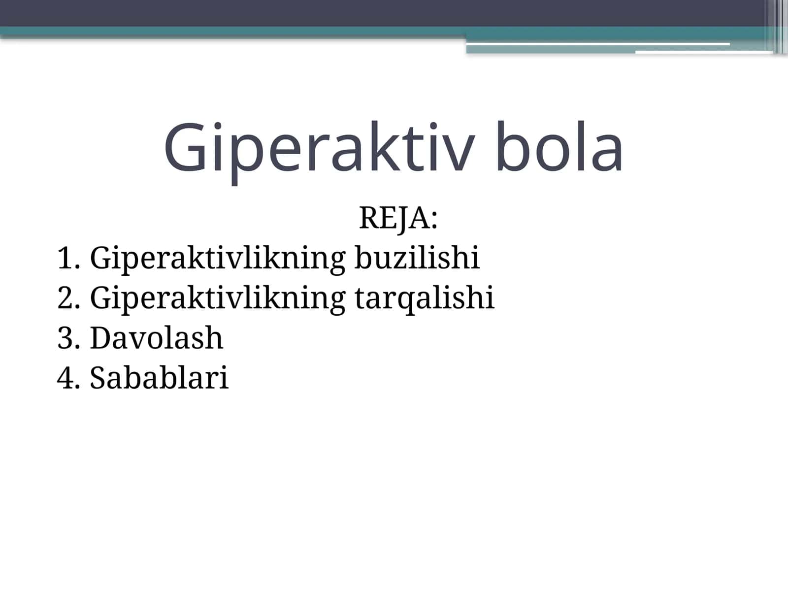 Giperaktiv bola 1