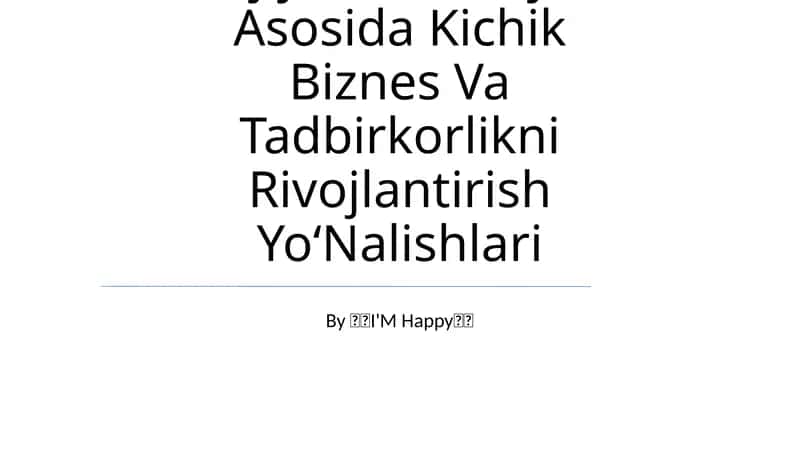 Xorijiy Investitsiyalar Asosida Kichik Biznes Va Tadbirkorlikni Rivojlantirish Yo‘Nalishlari 1