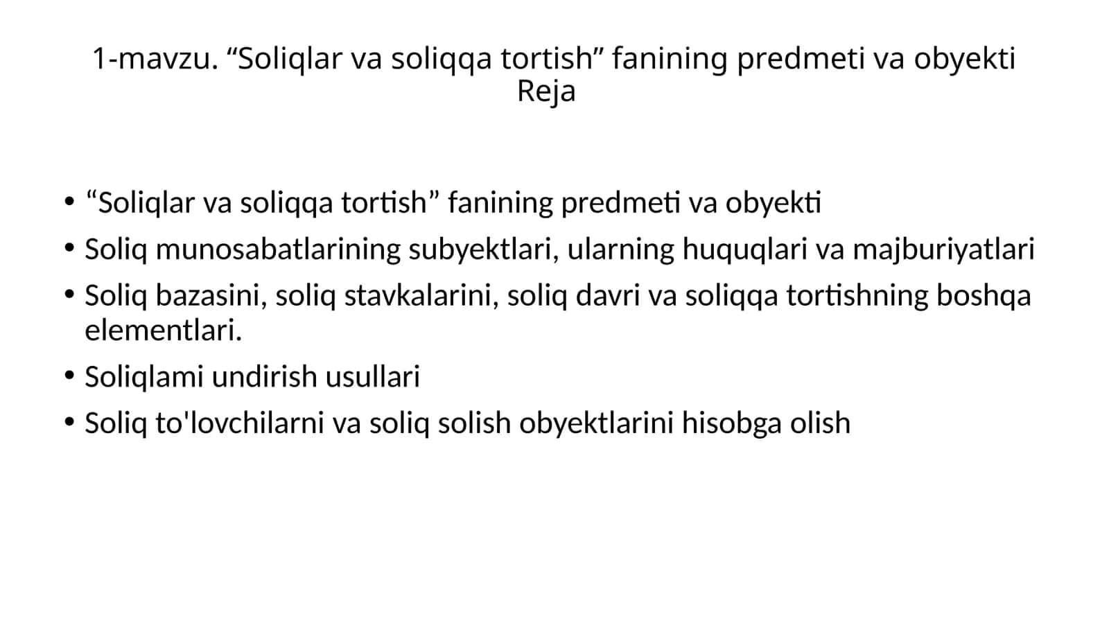 “Soliqlar va soliqqa tortish” fanining predmeti va obyekti 1